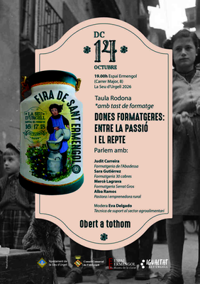 Taula rodona "Dones formatgeres: entre la passió i el repte", a la Seu d'Urgell