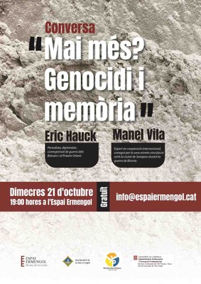 Xerrada amb el títol "Mai més? Genocidi i memòria", a càrrec d'Èric Hawk i Manel Vila, a la Seu d'Urgell