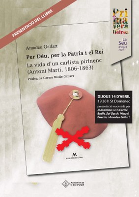 Presentació del llibre 'Per Déu, per la Pàtria i el Rei', d'Amadeu Gallart