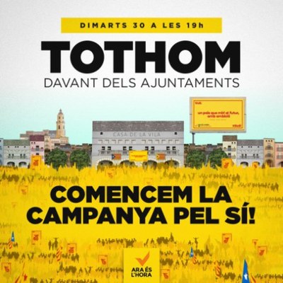 Ara és l'hora - Inici Campanya 'sí-sí'
