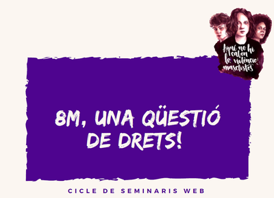 '8M, una qüestió de drets'