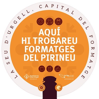 Distintiu 'Aquí trobareu formatges del Pirineu' per a establiments de la Seu