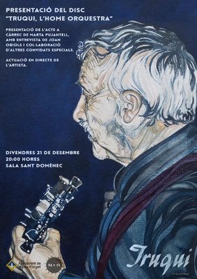 Presentació del disc 'Truqui, l'home orquestra'