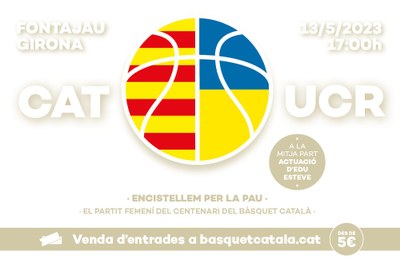 Cartell del partit de bàsquet femení Catalunya-Ucraïna a Girona (FCBQ)