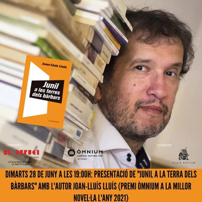 Presentació de 'Junil a les terres dels bàrbars', de Joan-Lluís Lluís