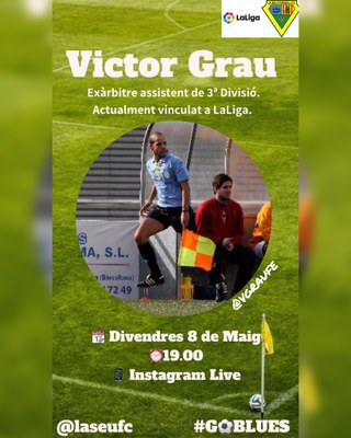 Conversa en línia amb l'ex àrbitre assistent Víctor Grau, aquest divendres (La Seu FC)