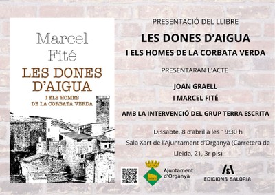 Presentació a Organyà del llibre 'Les dones d'aigua i els homes de la corbata verda' (Ed. Salòria)
