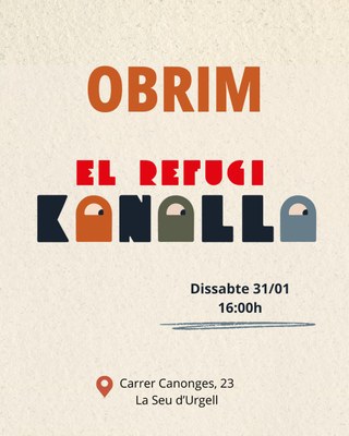 Obertura dissabte 31 de gener del Refugi Kanalla