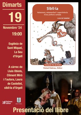 Presentació a la Seu d'Urgell del llibre 'Sibil·la. Naixement, metamorfosi i supervivència d'una profecia cantada' 