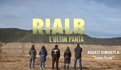 'Rialb, l'últim pantà' (TV3)