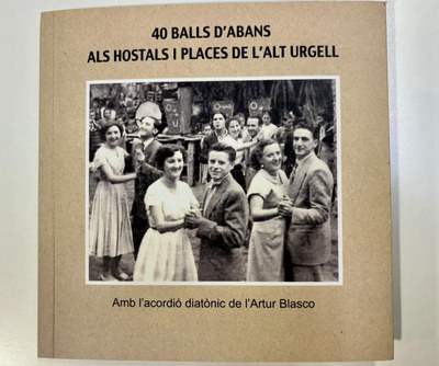 Portada de '40 balls d'abans als hostals i places de l'Alt Urgell'