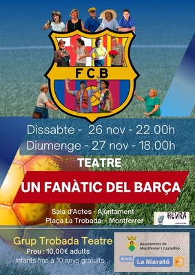 'Un fanàtic del Barça' (Trobada Teatre)