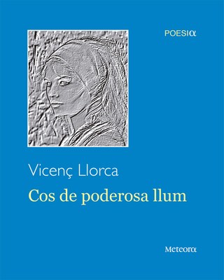 'Cos de poderosa llum' (Editorial Meteora)